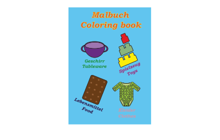 Malbuch/Coloring book - Geschirr, Lebensmittel, Spielzueg, Kleider